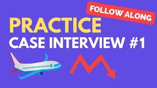 Case Interview Practice Case 1 Airline Profitability [upl. by Hedvig]