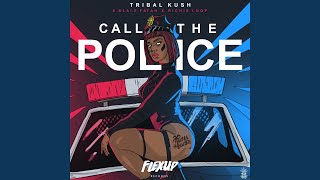 Call the Police feat Blaiz Fayah Richie Loop [upl. by Ilera]