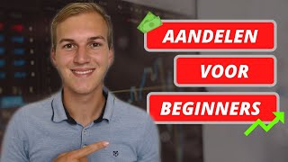 AANDELEN voor BEGINNERS deel 1  LEREN BELEGGEN [upl. by Eelarual]