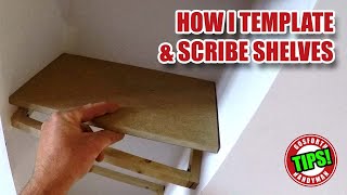 How I Template amp Scribe odd shaped Shelves  Woodworking Tips [upl. by Harness]