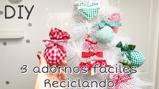 DIY 3 Adornos navideños fáciles reciclando retales de tela sin coser [upl. by Nomde]