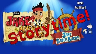 Storytime Jake and the Never Land Pirates  JAKE SAVES BUCKY  Bedtime Story Read Aloud Books [upl. by Sivia]