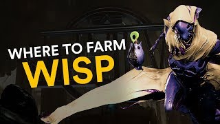 Where to farm Wisp Warframe [upl. by Delly]