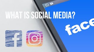 What is Social Media  Social media explained [upl. by Ynnelg]