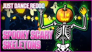 Spooky Scary Skeletons by The Living Tombstone  Just Dance 2020  Fanmade by Redoo [upl. by Callahan]