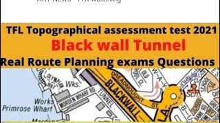 Topographical Skills Test 2022  Real Route Planning Exam questions Involving Black wall Tunnel [upl. by Cutty]