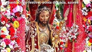 SANTO CRISTO Festival in May at Ponta Delgada Azores Check for 2020 [upl. by Oretos20]