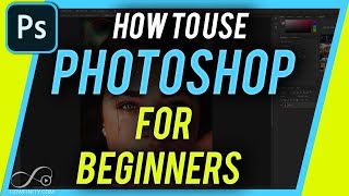 How to Use Photoshop  Beginners Guide [upl. by Byrle]