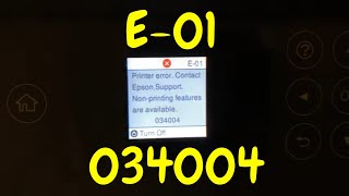 Fix Epson Printer E01 034004 quotContact Epson Supportquot Error Nonprinting features are available [upl. by Grimbly]