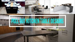 10 modern pull out amp slide kitchen table designs for saving space [upl. by Phelps]