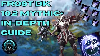 102 Frost DK Mythic Guide InDepth [upl. by Block]