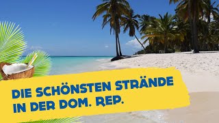 Die 8 schönsten Strände in der Dominikanischen Republik  HOLIDAYCHECK [upl. by Kcirdneh]