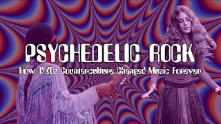 Psychedelic Rock How 1960s Counterculture Changed Music Forever [upl. by Thier]