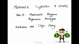 Bab 10 Matematik Tingkatan 4KSSM Matematik Pengguna Pengurusan Kewangan [upl. by Derfla]