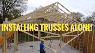 Setting Trusses How to Build a Garage by Yourself PART 3 DAY 2 [upl. by Refeinnej]