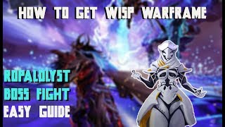 How to get Wisp warframe  Ropalolyst Jupiter boss easy guide [upl. by Vezza450]