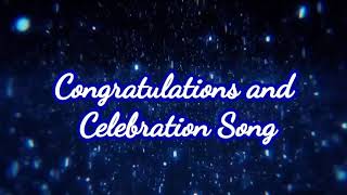 Congratulations and Celebration Song  No copyright edited [upl. by Cosimo503]