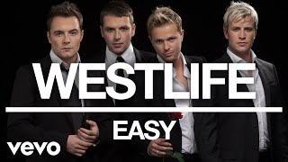 Westlife  Easy Official Audio [upl. by Sheela]