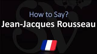 How to Pronounce JeanJacques Rousseau CORRECTLY French Pronunciation [upl. by Ellison]