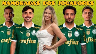 NAMORADAS DOS JOGADORES DO PALMEIRAS 2024 [upl. by Eustatius]