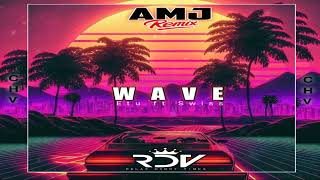 Wave  Etu amp Swiss AMJ 675 Remix 2023 [upl. by Wulfe100]