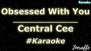 Central Cee  Obsessed With You Karaoke [upl. by Macilroy]