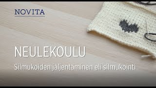 Novita Neulekoulu Silmukointi [upl. by Ecinert300]