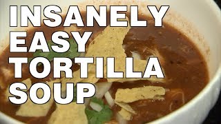 Patricia Lopez shows you how to make a really easy tortilla soup [upl. by Llennyl843]