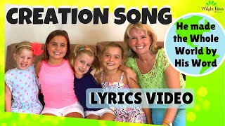 CREATION SONG He made the Whole World by His WORD Lyric Video [upl. by Inalel418]