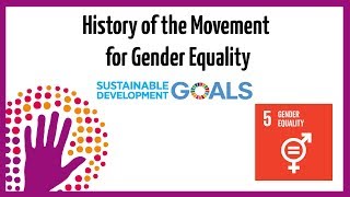 History of the Movement for Gender Equality [upl. by Yrtsed]