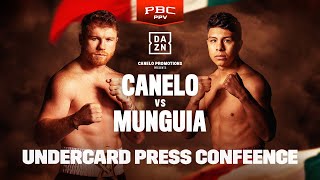 CANELO ALVAREZ VS JAIME MUNGUIA UNDERCARD PRESS CONFERENCE LIVESTREAM [upl. by Leveroni]