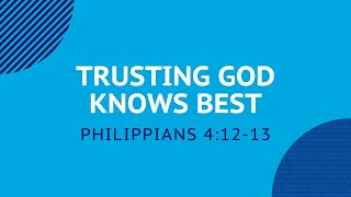 Trusting God Knows Best  Daily Devotion [upl. by Ligriv303]