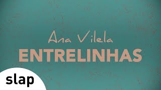 Ana Vilela  Entrelinhas  Álbum quotAna Vilelaquot Lyric Video [upl. by Cassady]