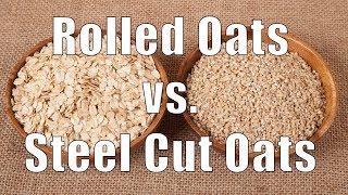 Rolled Oats vs Steel Cut Oats [upl. by Nylasoj590]