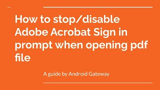 How to stopdisable Adobe Acrobat Sign in prompt when opening pdf file [upl. by Zela]