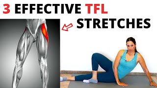 3 Effective TFL Stretches Tensor Fascia Latae  Immediate Hip Pain Relief [upl. by Enneicul362]