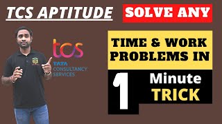 TCS NQT Aptitude Time and Work  Solve any time and work problem in 1minute [upl. by Mauchi44]