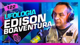 EDISON BOAVENTURA UFÓLOGO  Inteligência Ltda Podcast 122 [upl. by Ermanno]