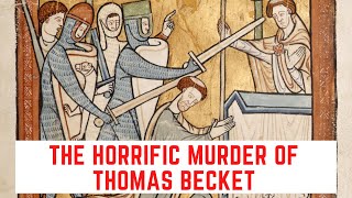 The HORRIFIC Murder Of Thomas Becket  Archbishop Of Canterbury [upl. by Bathelda]