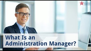 What Is an Administration Manager [upl. by Noda]