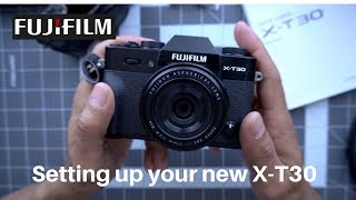 Setting up Your NEW Fujifilm XT30 [upl. by Decato]