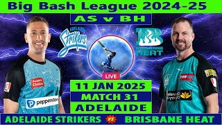 Adelaide Strikers vs Brisbane Heat  AS vs BH  KFC Big Bash League 202425  Cricket Info Live [upl. by Yrag]