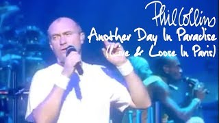 Phil Collins  Another Day In Paradise Live And Loose in Paris [upl. by Cinnamon]