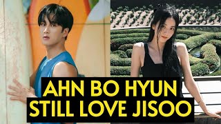 Ahn Bo Hyun Still Love Jisoo [upl. by Eichman848]