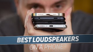 Which Phone Has The Best Loudspeakers [upl. by Otreblada]