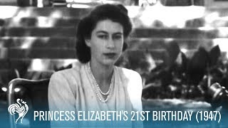 The Crown Princess Elizabeths 21st Birthday Speech 1947  British Pathé [upl. by Bonner]