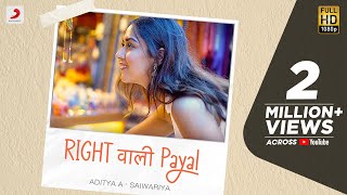 adityaa007  Right Wali Payal  Saiwariya  Official Video  New Song 2022 [upl. by Eada]