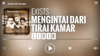 Exists  Mengintai Dari Tirai Kamar Lirik [upl. by Hashim]