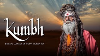 KUMBHEternal Journey of Indian CivilisationA Documentary Film [upl. by Bald]