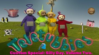 Teletubbies Custom Special Silly Day Volume Two [upl. by Llechtim]